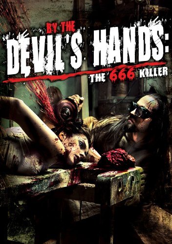 DEVIL'S HANDS: THE 666 KILLER