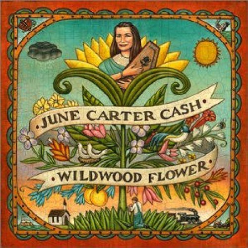 CASH, JUNE CARTER - WILDWOOD FLOWER