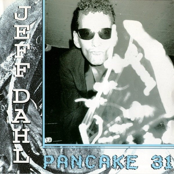 DAHL, JEFF  - PANCAKE 31