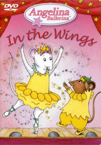 ANGELINA BALLERINA: IN THE WINGS