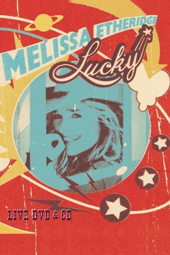 MELISSA ETHERIDGE - LUCKY LIVE