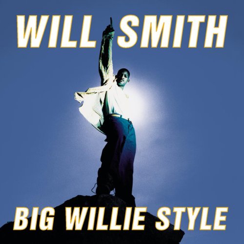 SMITH, WILL - BIG WILLIE STYLE