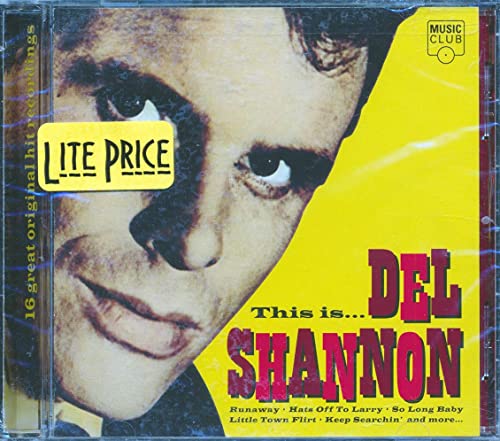 SHANNON, DEL - THIS IS DEL SHANNON: 16 GREAT ORIGINAL H