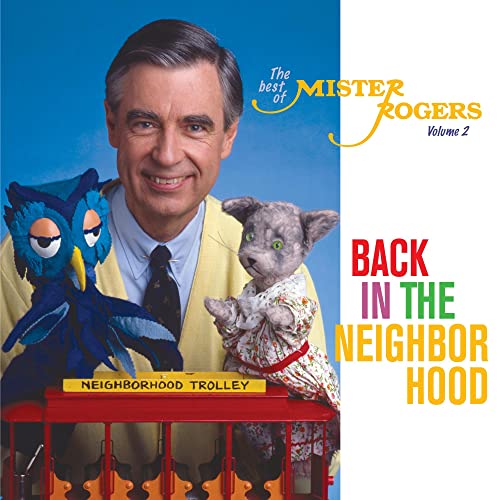 MISTER ROGERS - BACK IN THE NEIGHBORHOOD: THE BEST OF MISTER ROGERS, VOLUME 2 (CD)