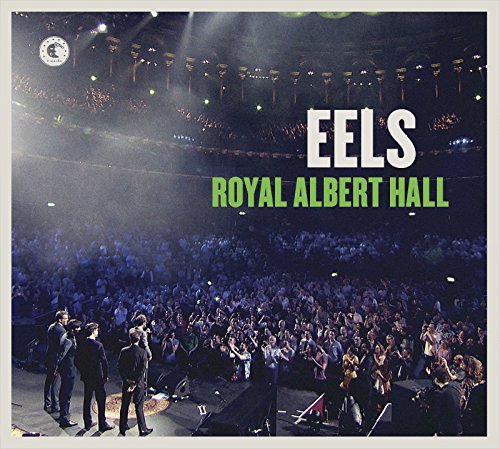 EELS - ROYAL ALBERT HALL