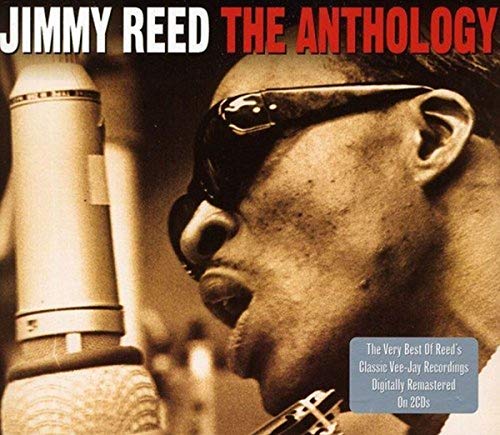 REED, JIMMY - ANTHOLOGY