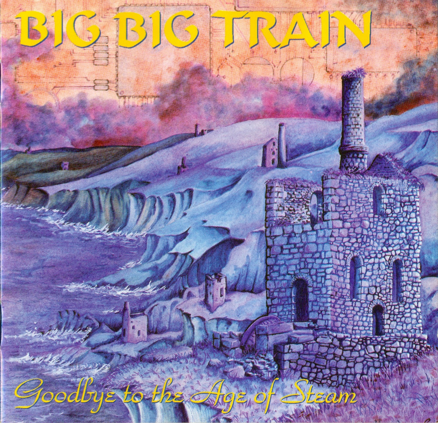BIG BIG TRAIN  - GOODBYE TO THE AGE OF STEAM