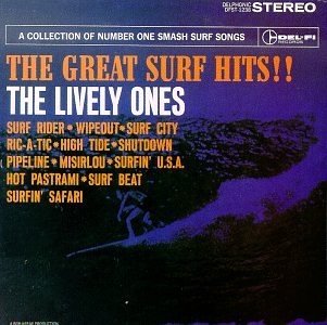 LIVELY ONES - GREAT SURF HITS