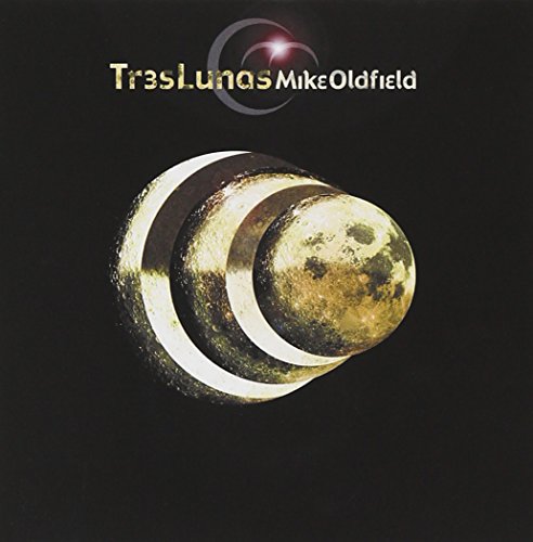 OLDFIELD, MIKE - TRES LUNAS