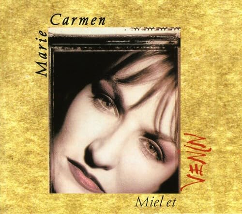 CARMEN, MARIE - MARIE CARMEN/ MIEL ET VENIN (CD)