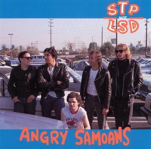 ANGRY SAMOANS  - STP NOT LSD