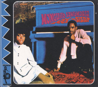 SANTAMARIA, MONGUITO  - HEY SISTER!