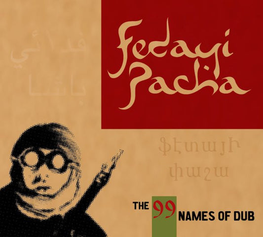 PACHA, FEDAYI  - 99 NAMES OF DUB