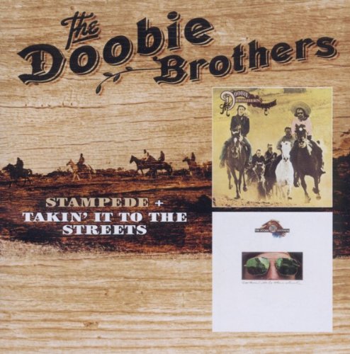 DOOBIE BROTHERS - STAMPEDE / TAKIN' IT TO THE STREETS