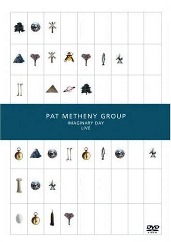 PAT METHENY - IMAGINARY DAY - LIVE