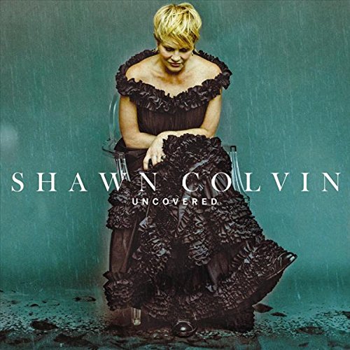 COLVIN, SHAWN - UNCOVERED