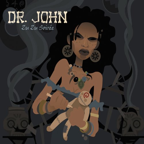 DR. JOHN - ZU ZU SOIREE