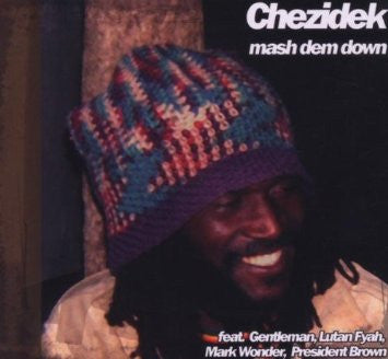 CHEZIDEK  - MASH DEM DOWN