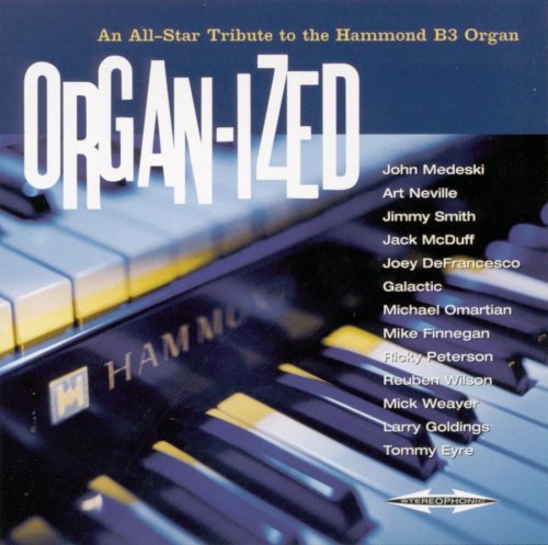 VARIOUS ARTISTS - ORGANI-ZED - THE VIRTUOUSOS & THE HAMMOND B3 ORGAN.