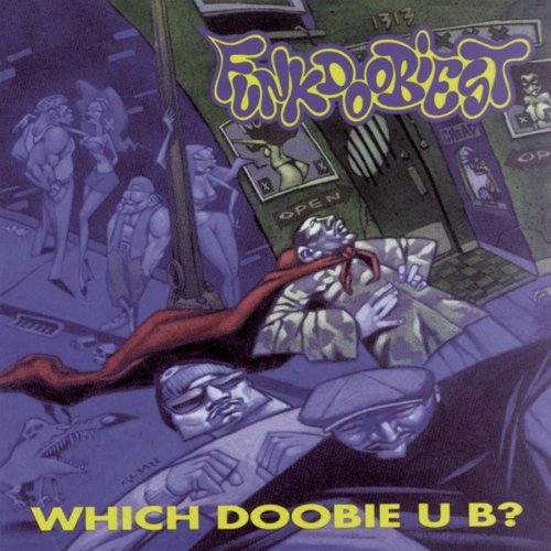 FUNKDOOBIEST - WHICH DOOBIE U B?