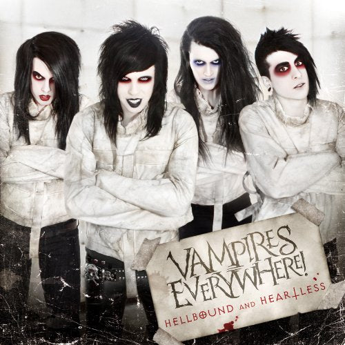 VAMPIRES EVERYWHERE - HELLBOUND AND HEARTLESS