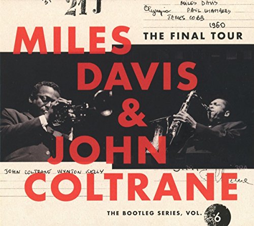 MILES DAVIS & JOHN COLTRANE - THE FINAL TOUR: THE BOOTLEG SERIES VOL. 6