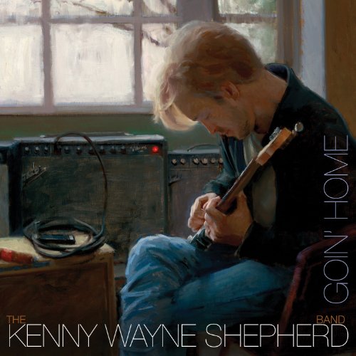 KENNY WAYNE SHEPHERD BAND - GOIN' HOME