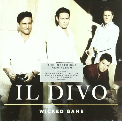 IL DIVO - WICKED GAME