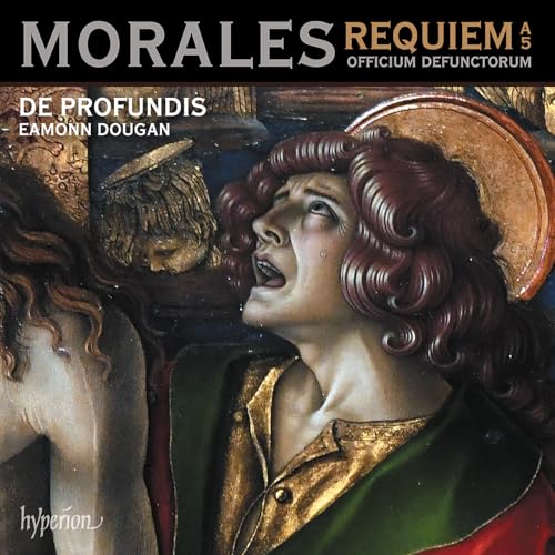 DE PROFUNDIS, EAMONN DOUGAN - MORALES: REQUIEM A 5 & OFFICIUM DEFUNCTORUM (CD)