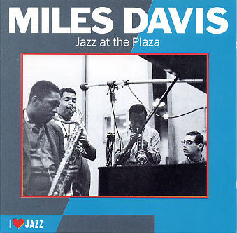 DAVIS, MILES  - JAZZ AT THE PLAZA