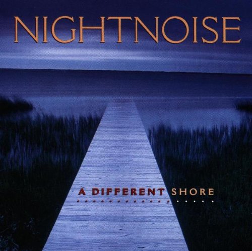 NIGHTNOISE - DIFFERENT SHORE