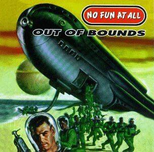 NO FUN AT ALL - OUT OF BOUNDS