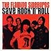 FLAMING SIDEBURNS - SAVE ROCK N' ROLL