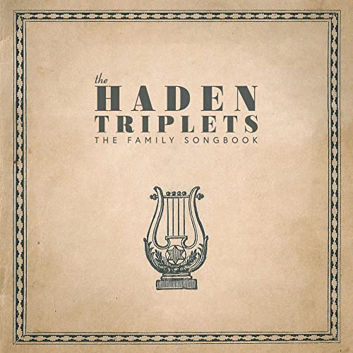 THE HADEN TRIPLETS - FAMILY SONGBOOK (CD)