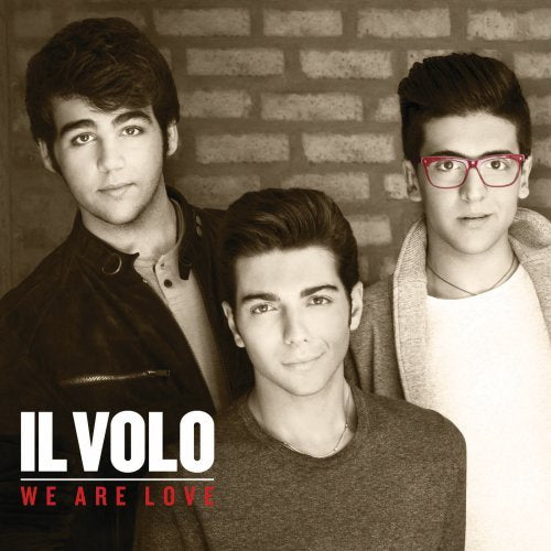 IL VOLO - WE ARE LOVE