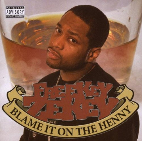 FREEKEY ZEKEY  - BLAME IT ON THE HENNY