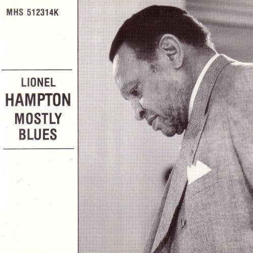 HAMPTON, LIONEL  - MOSTLY BLUES