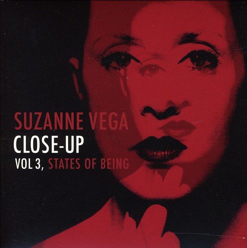 VEGA, SUZANNE - VOL. 3-CLOSE UP STATES OF BEING