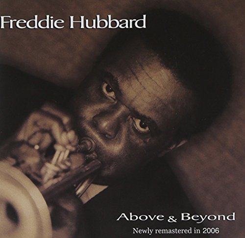 HUBBARD,FREDDIE - ABOVE & BEYOND