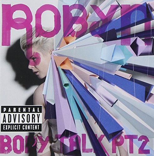 ROBYN - BODY TALK PT. 2