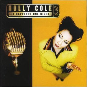 COLE, HOLLY  - IT HAPPENED ONE NIGHT