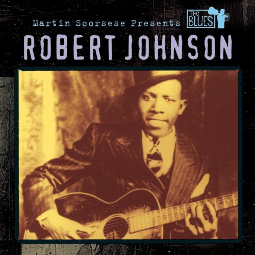 JOHNSON, ROBERT - BLUES MARTIN SCORSESE PRESENT