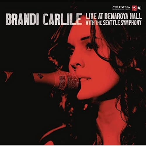 CARLILE, BRANDI  - LIVE AT BENAROYA HALL