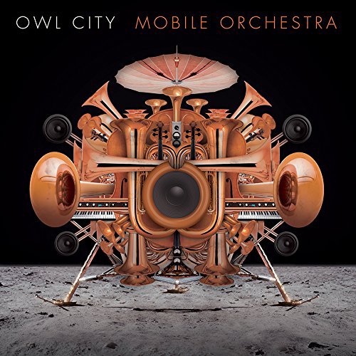 OWL CITY - MOBILE ORCHESTRA