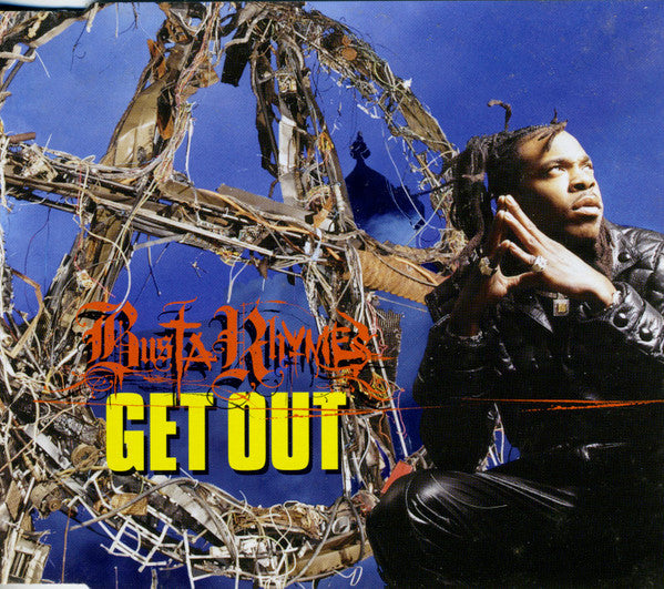 BUSTA RHYMES  - GET OUT (CDS)