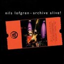 LOFGREN, NILS - ARCHIVE ALIVE