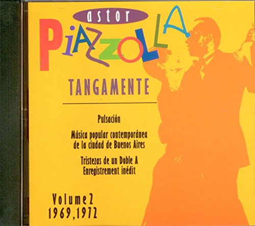 PIAZZOLLA, ASTOR  - TANGAMENTE VOL.2