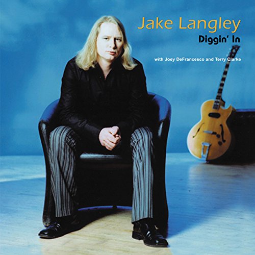 LANGLEY, JAKE - DIGGIN IN