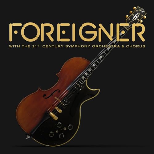 FOREIGNER - FOREIGNER WITH THE 21ST CENTURY SYMPHONY ORCHESTRA & CHORUS (LIVE) (CD)