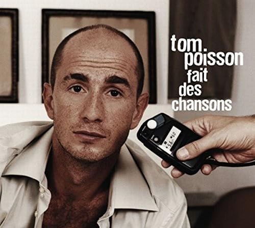 TOM POISSON - TOM POISSON FAIT DES CHANSONS (CD)